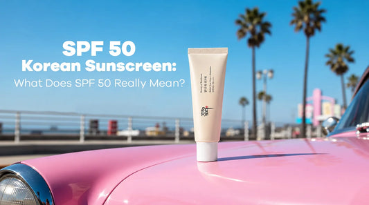 SPF 50 Korean Sunscreen: What Does SPF 50 Really Mean?